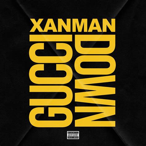 that b wanna be gucci|gucci down xanman.